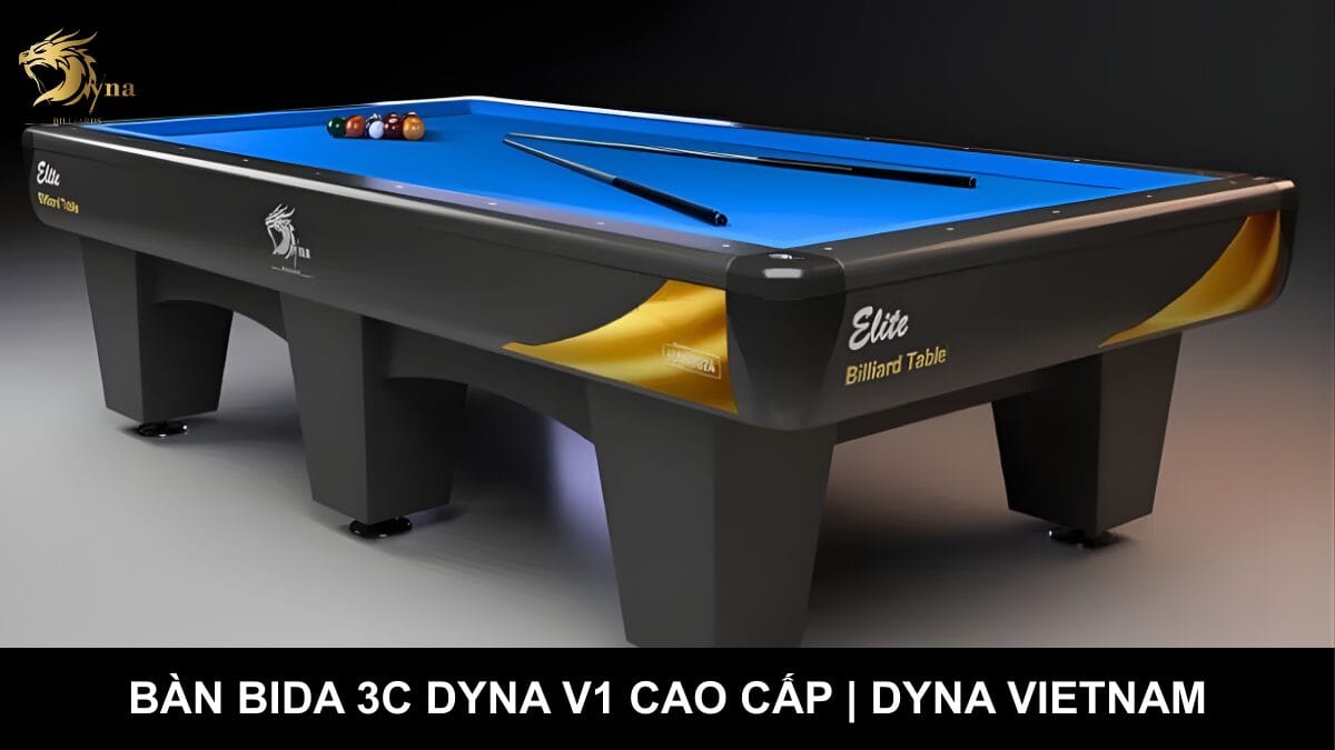 Bàn Bida Cho CLB Mới Mở - Bàn Bida 3c Dyna V1 Cao Cấp | Dyna Vietnam