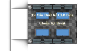 Tư Vấn Thiết Kế CLB Bida Chuẩn Kỹ Thuật